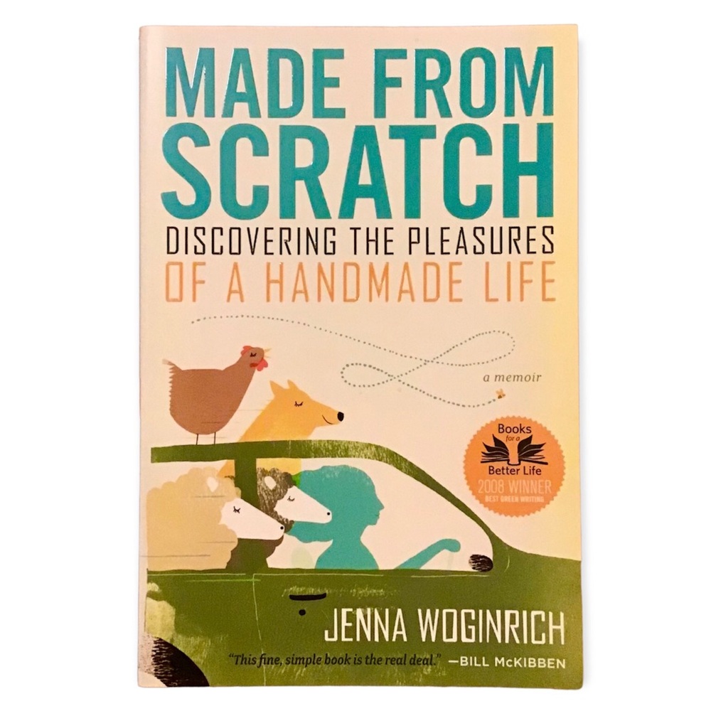 Memoir | MADE FROM SCRATCH by Jenna Woginrich